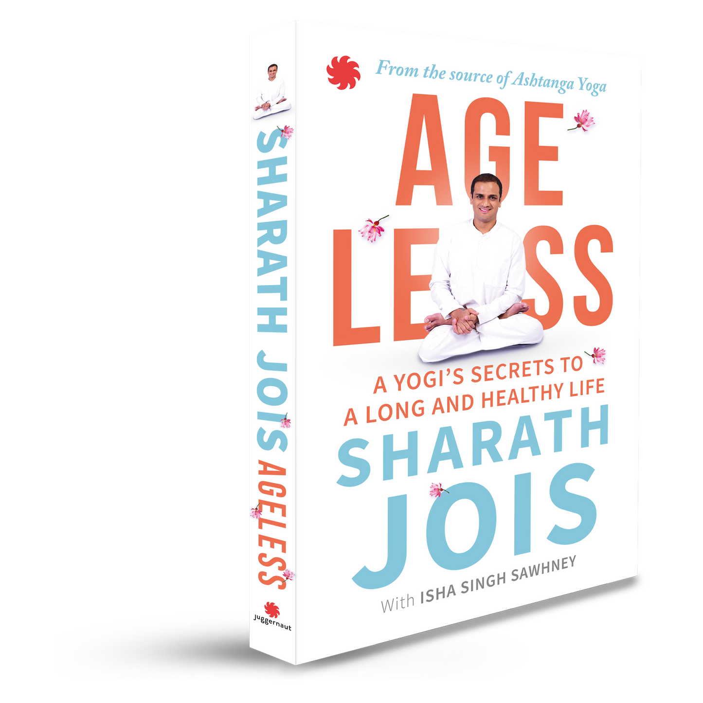 Ageless: A Yogi’s Secrets to a Long and Healthy Life