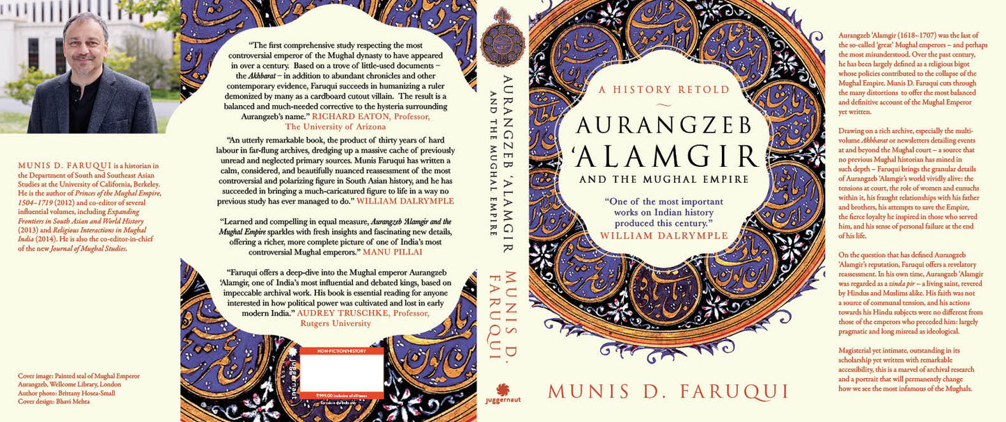 AURANGZEB ALAMGIR AND THE MUGHAL EMPIRE: A History Retold