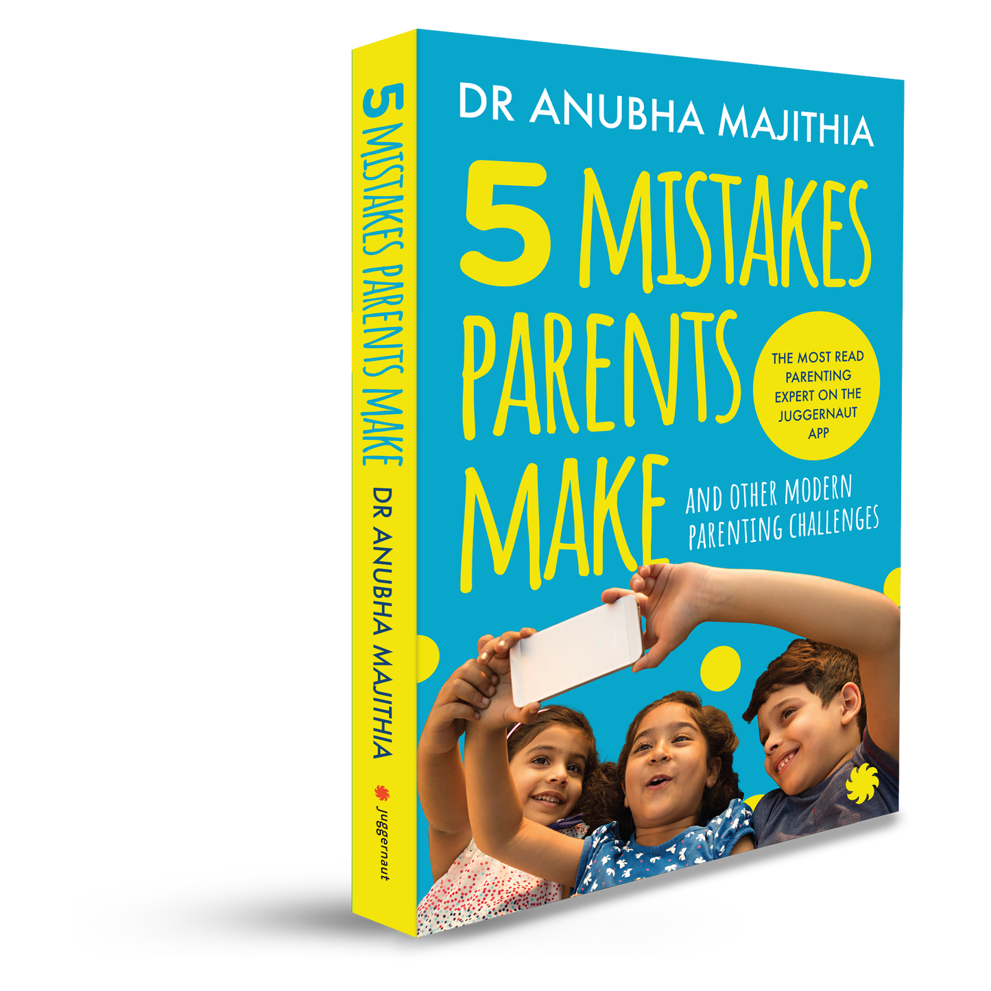 5 Mistakes Parents Make: And Other Modern Parenting Challenges
