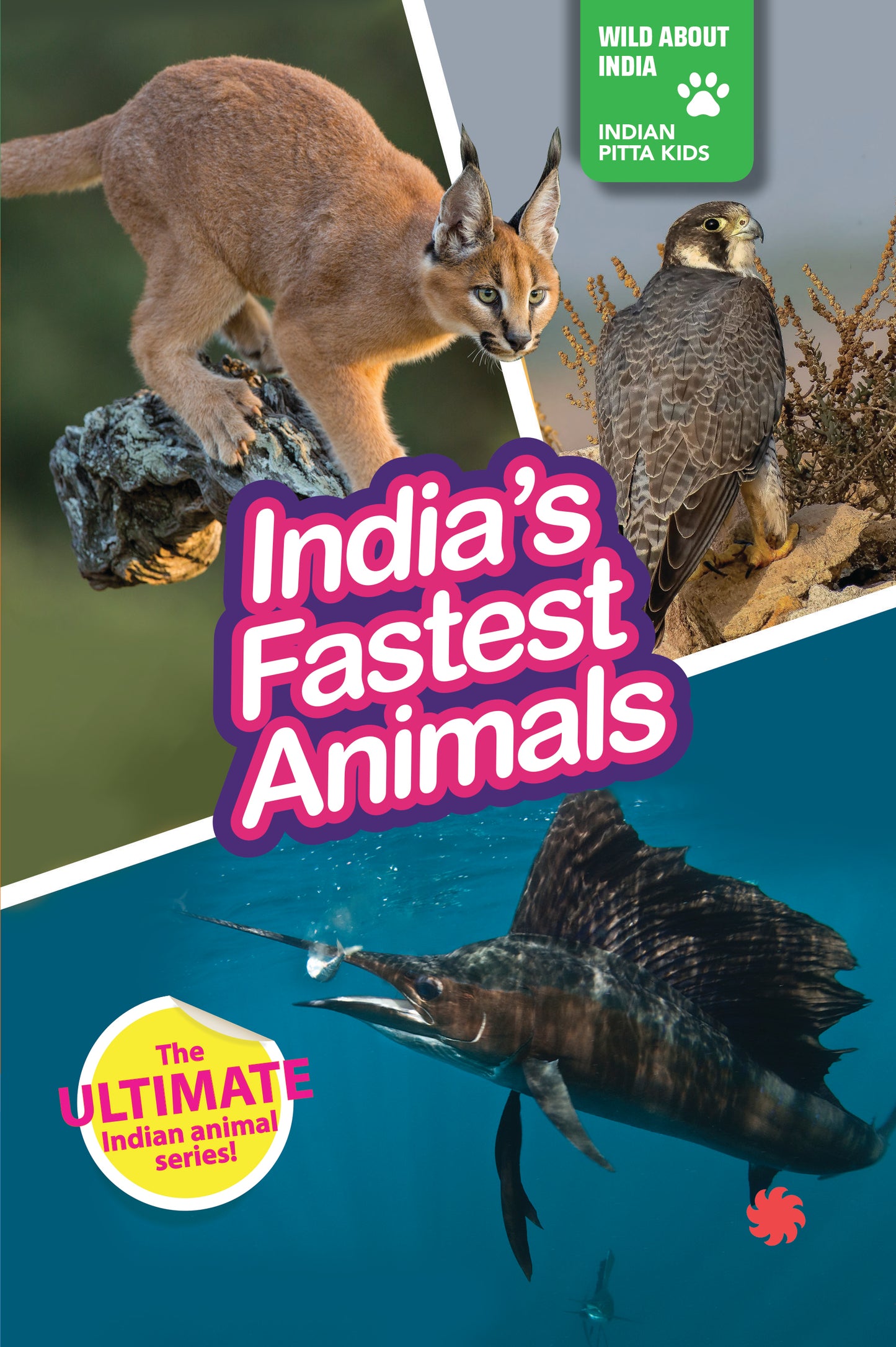 INDIA’S FASTEST ANIMALS : Wild About India - Engaging Book for Kids (Ages 5-15) - Fun Facts, Trivia Questions and Answers to Teach Your Children about the Animal Kingdom