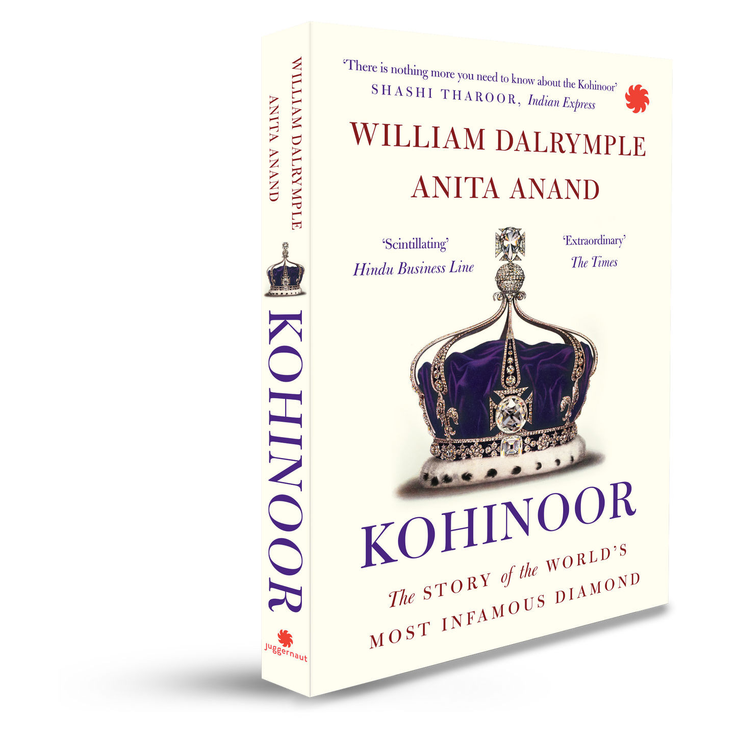 Kohinoor: The Story of the World's Most Infamous Diamond