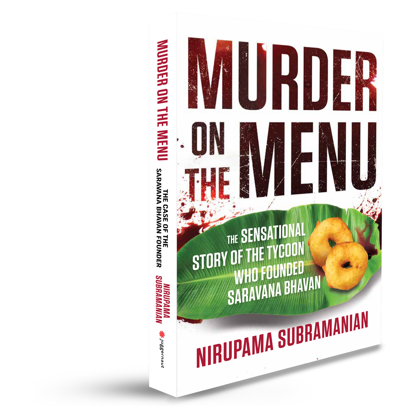 Murder on the Menu: The Sensational Story of the Tycoon Who Founded Saravana Bhavan
