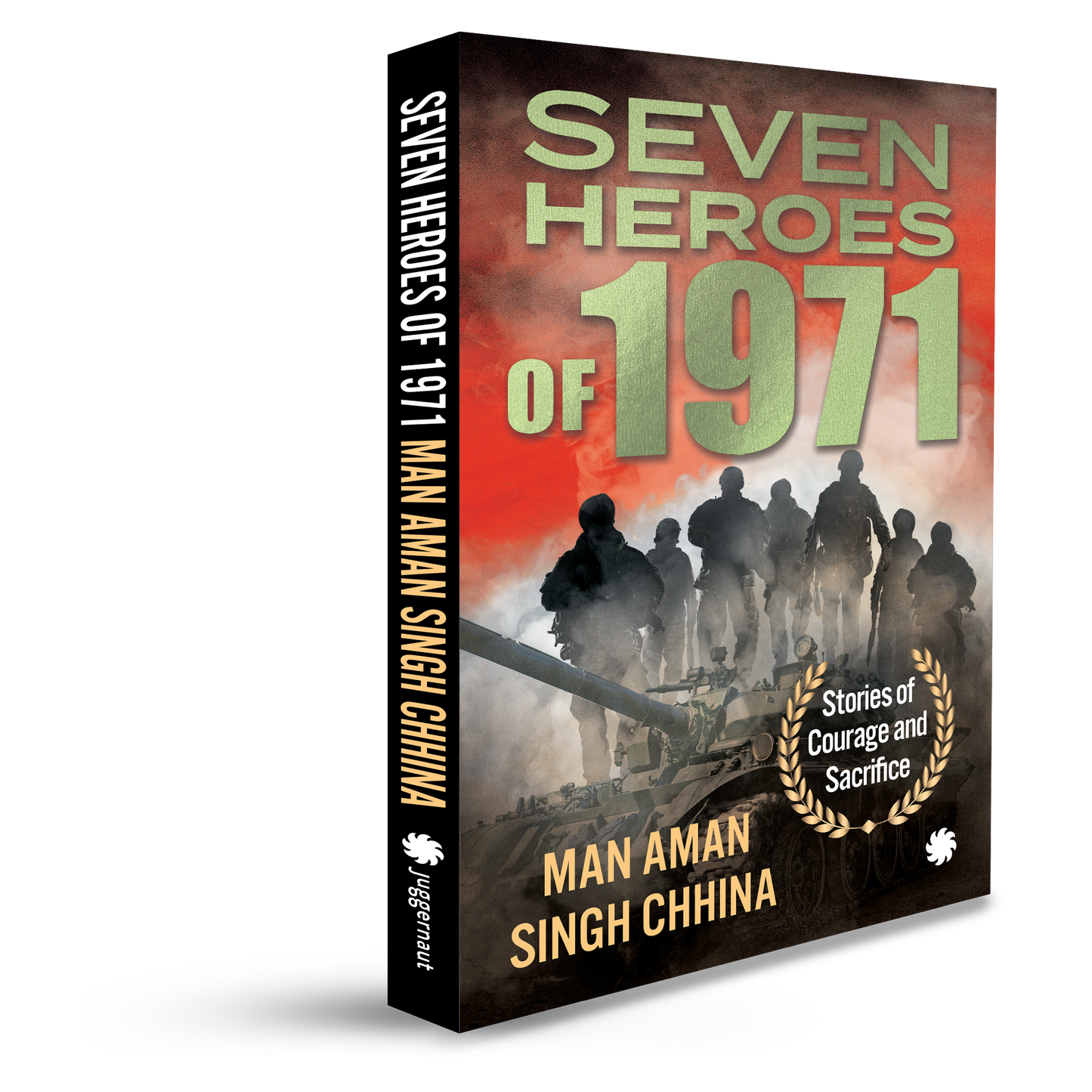 SEVEN HEROES OF 1971: Stories of Courage and Sacrifice