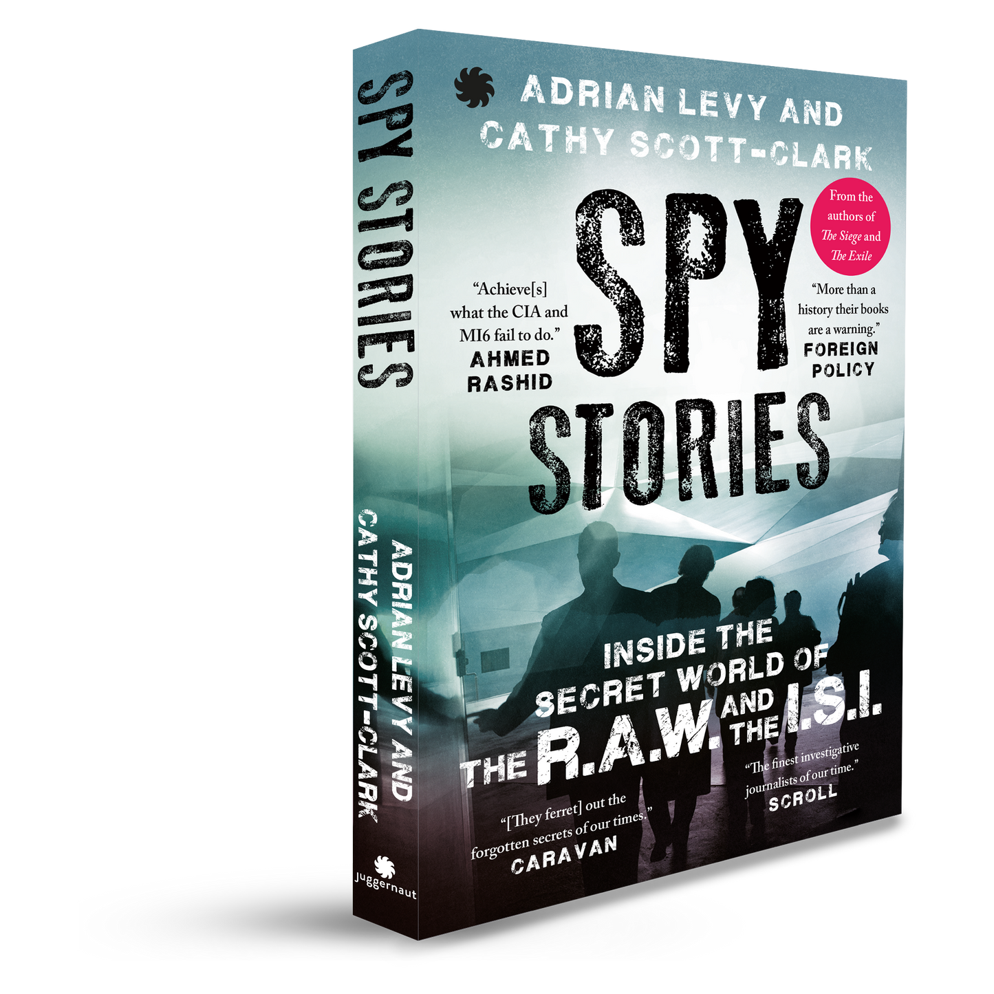 Spy Stories: Inside the Secret World of the R.A.W. and the I.S.I.