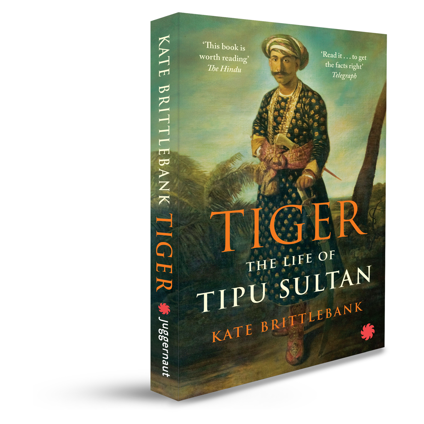 TIGER: THE LIFE OF TIPU SULTAN