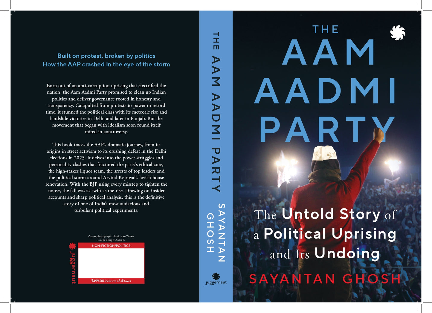 THE AAM AADMI PARTY: The Untold Story of a Political Uprising and Its Undoing