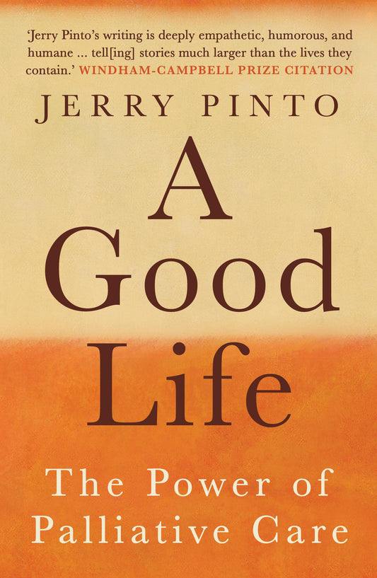 A Good Life : The Power of Palliative Care
