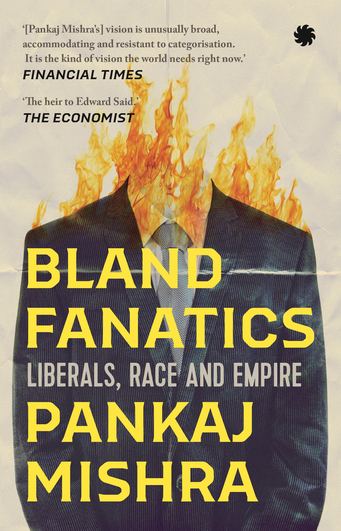 Bland Fanatics: Liberals, Race and Empire