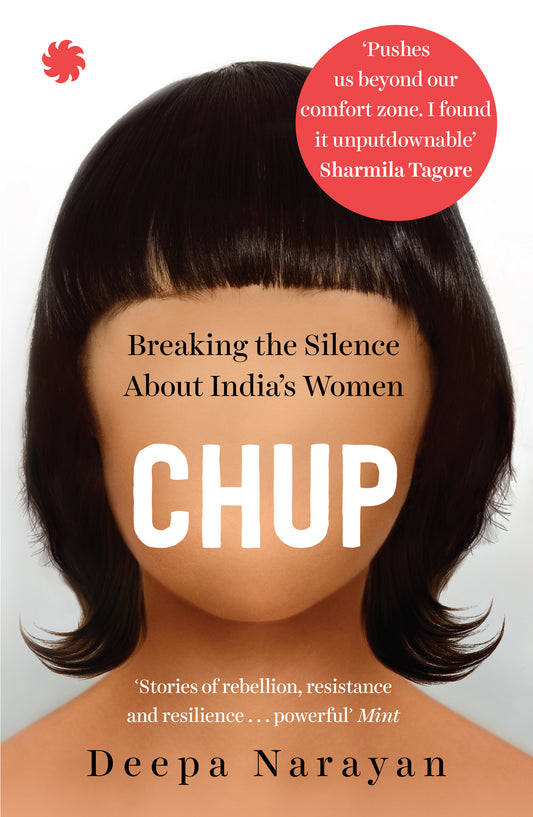 Chup: Breaking the Silence About India’s Women