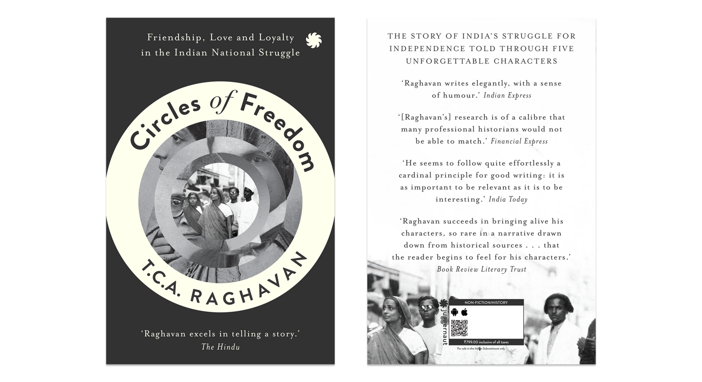 Circles of Freedom: Friendship, Love and Loyalty in the Indian National Struggle