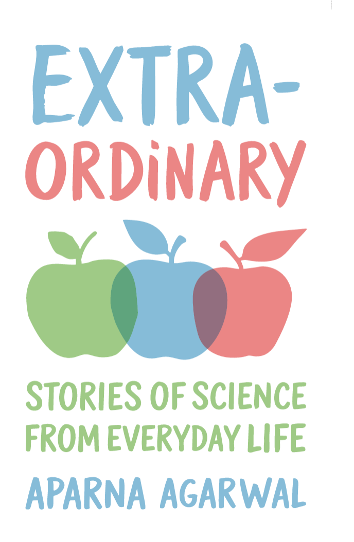 EXTRA-ORDINARY : Stories of Science from Everyday Life