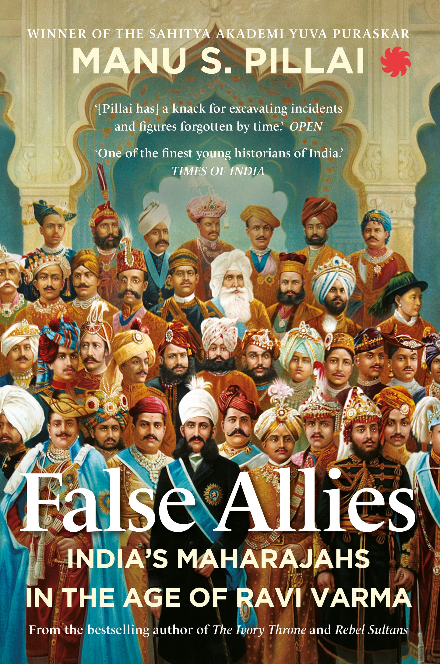 False Allies: India's Maharajahs in the Age of Ravi Varma