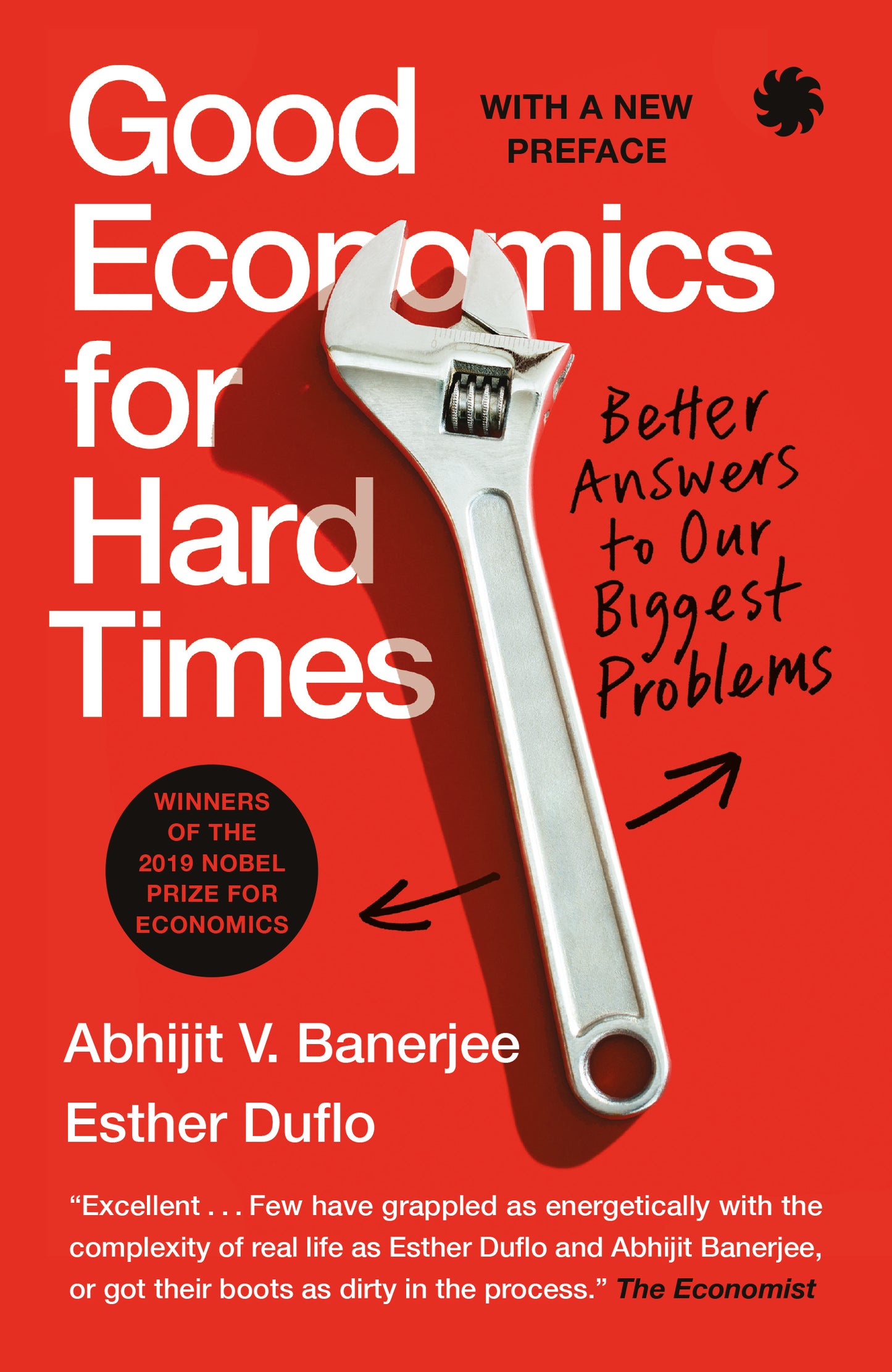 Good Economics for Hard Times: Better Answers to Our Biggest Problems