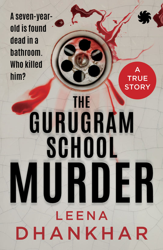 The Gurugram School Murder