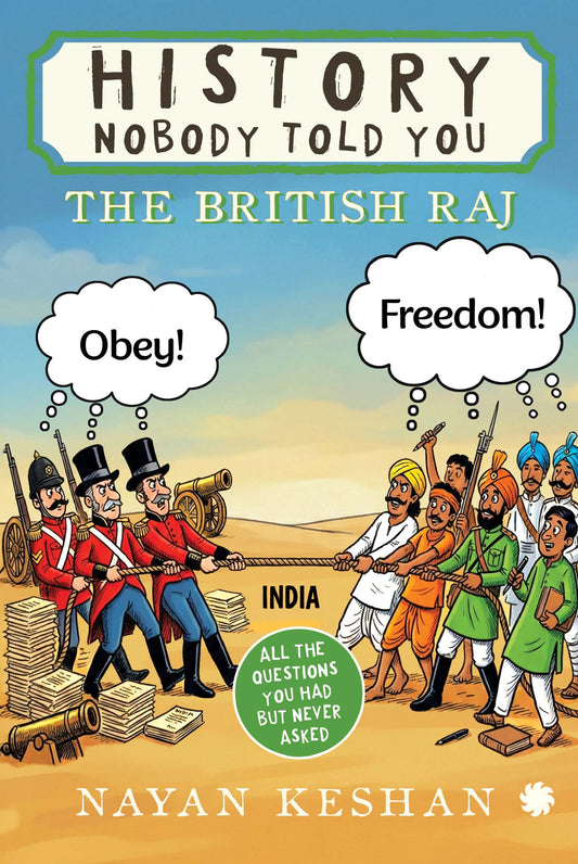 HISTORY NOBODY TOLD YOU: The British Raj