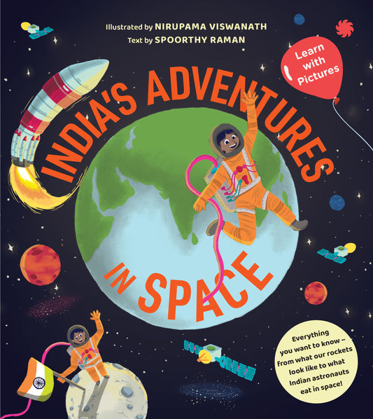 India’s Adventures in Space: Learn with Pictures