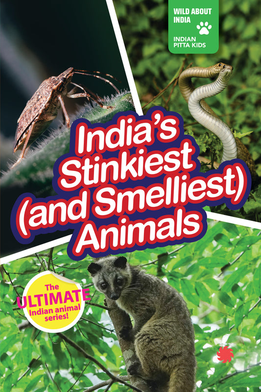 INDIA’S STINKIEST (AND SMELLIEST) ANIMALS : Wild About India - Engaging Book for Kids (Ages 5-15) - Fun Facts, Trivia Questions and Answers to Teach Your Children about the Animal Kingdom