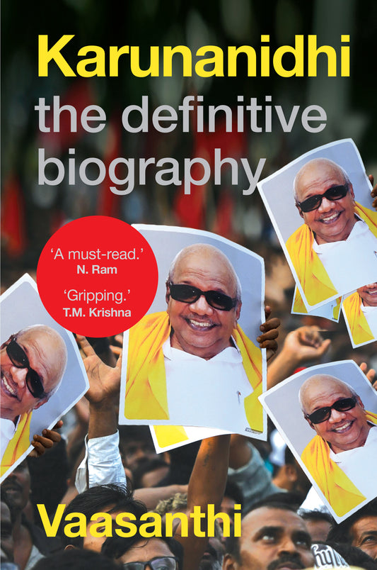 Karunanidhi: The Definitive Biography