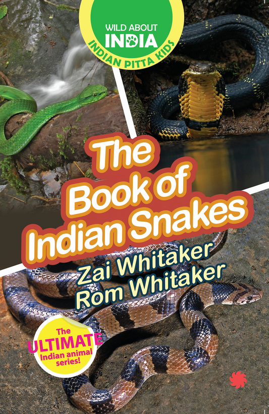 The Book of Indian Snakes : Easy-To-Read Animal Books For Children; Ages 5–15 Years