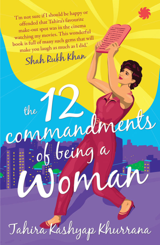 The 12 Commandments Of Being A Woman