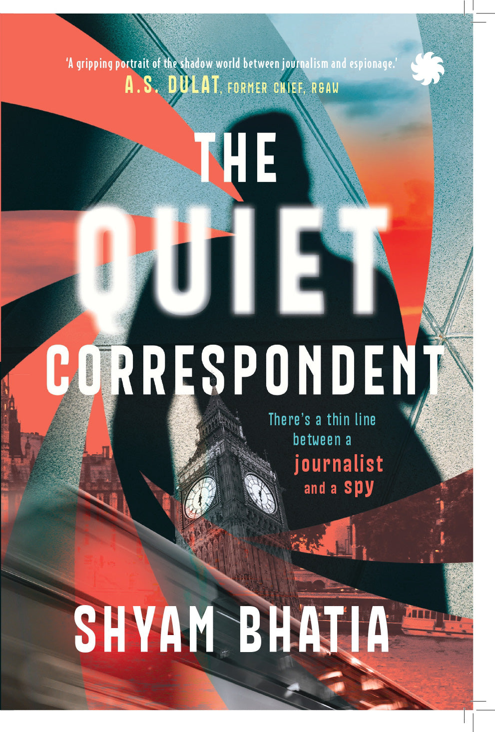 THE QUIET CORRESPONDENT : There’s a Thin Line between a Journalist and a Spy
