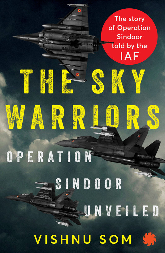 THE SKY WARRIORS : Operation Sindoor Unveiled