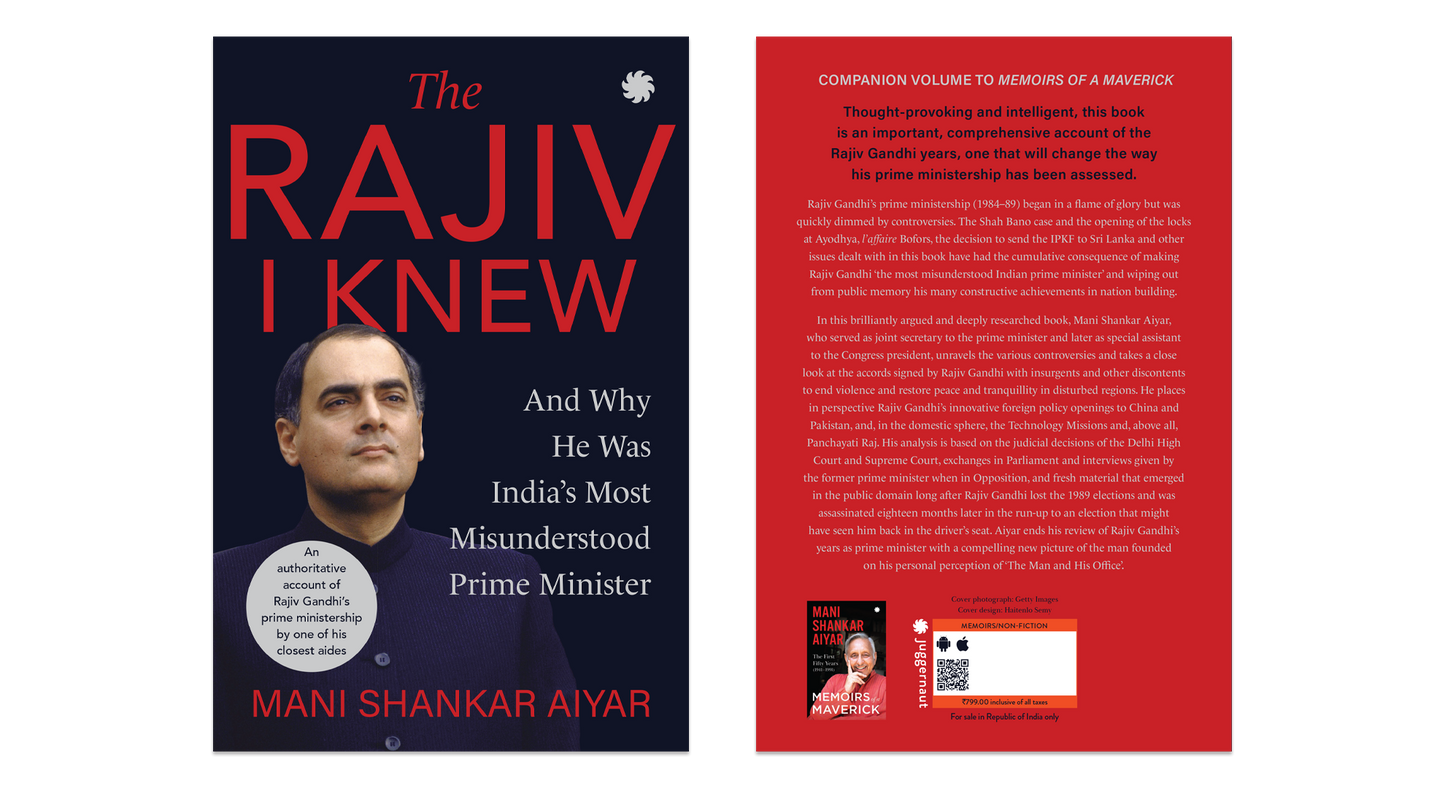 The Rajiv I Knew: And Why He Was India's Most Misunderstood Prime Minister