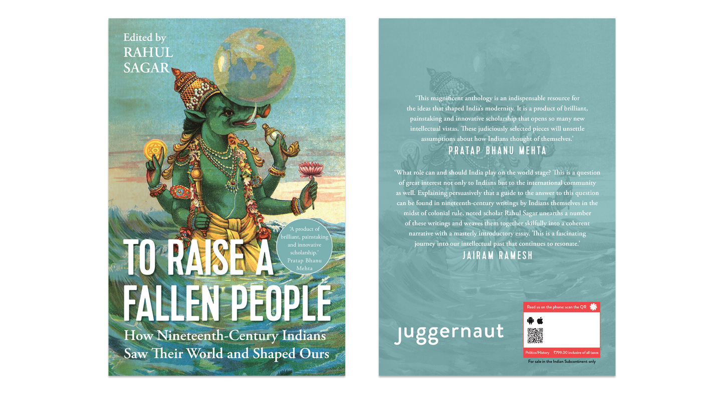 To Raise a Fallen People: How Nineteenth-Century Indians Saw Their World and Shaped Ours