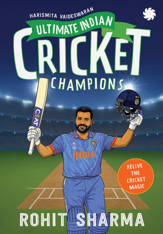 ULTIMATE INDIAN CRICKET CHAMPIONS : Rohit Sharma