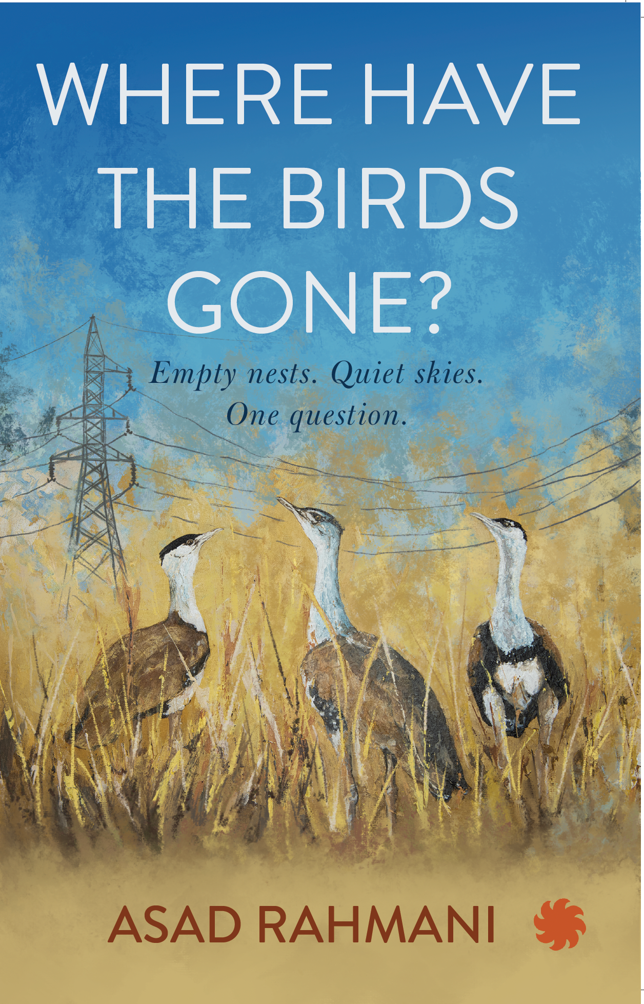 WHERE HAVE THE BIRDS GONE? : Empty nests. Quiet skies. One question.