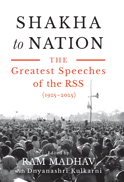 Shakha to Nation: The Greatest Speeches of the RSS
